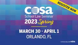 COSA Spring School Law Seminar 2023 - Register Now
