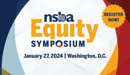 NSBA Equity Symposium - Register Now